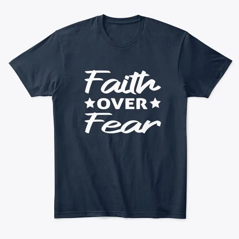 Faith over fear