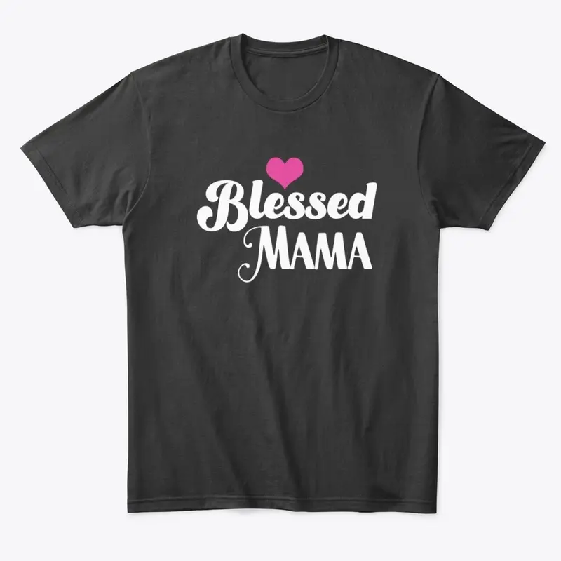 Blessed mama