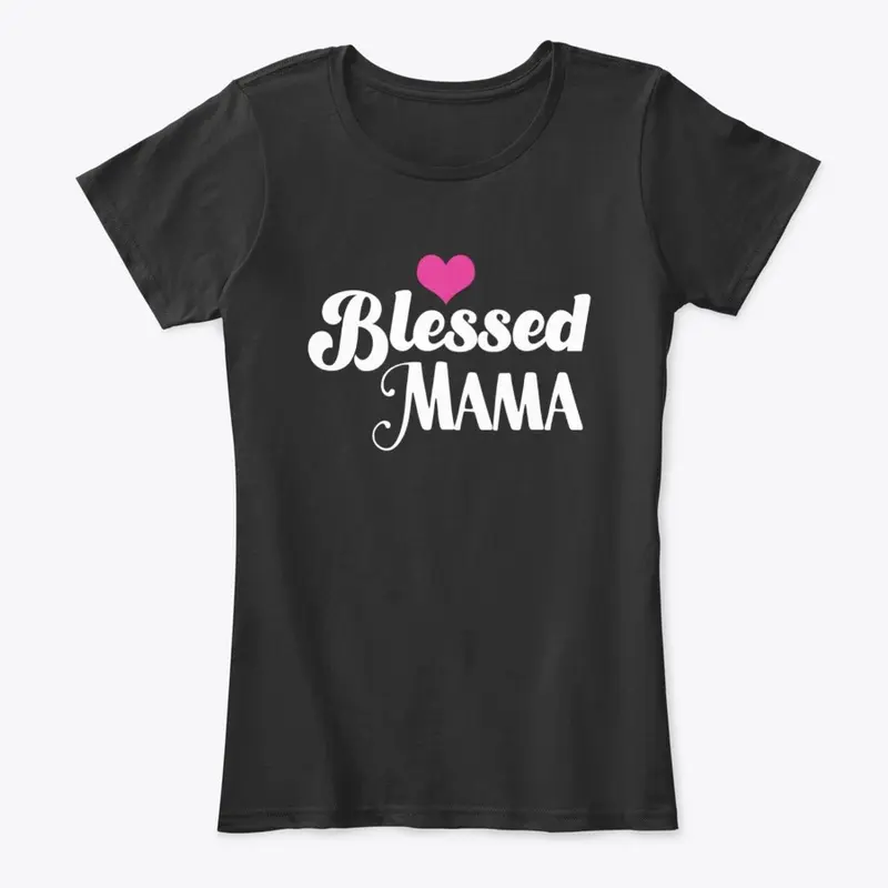 Blessed mama