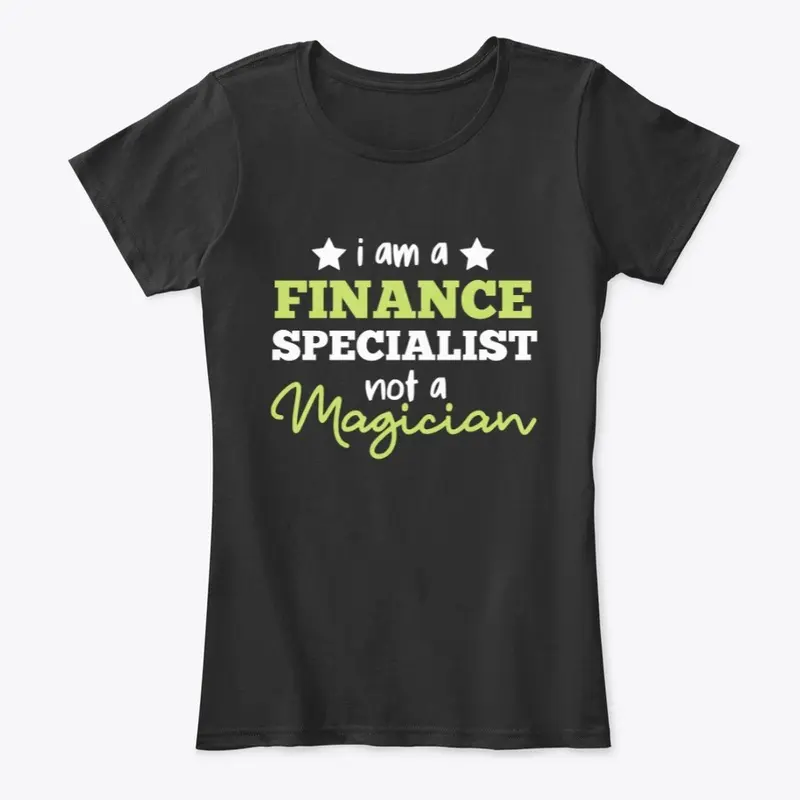 I am a finance specialist not...